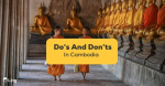 Do's And Don'ts In Cambodia: 13+ Fascinating Tips - ling-app.com